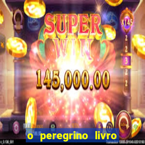 o peregrino livro mais vendido